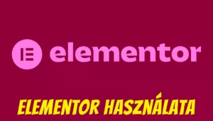 Wordpress Elementor Pro és Elementor használata