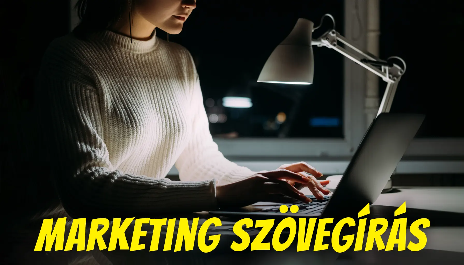 Marketing szövegírás útmutató egy marketing szövegíró tapasztalatai alapján