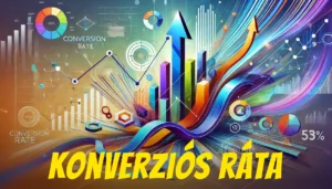 Online marketing fogalma, digitális marketing szolgáltatások Konverziós ráta, konverziós arány: mi számít jónak?