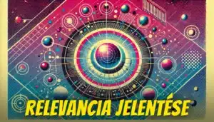 Releváns és relevancia jelentése a SEO-ban